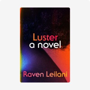 Luster a Novel
